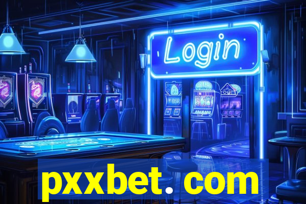 pxxbet. com